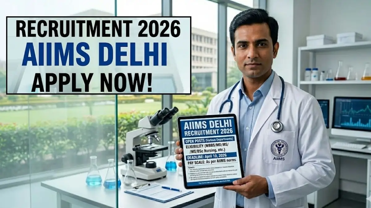 AIIMS Delhi Recruitment 2026