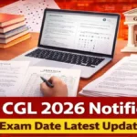 SSC CGL 2026 Notification: इस हफ्ते या अगले हफ्ते कभी भी जारी हो सकता है, तैयारी कर रहे लाखों युवा हो जाएं अलर्ट!