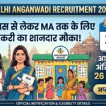 Delhi Anganwadi Recruitment 2026: 12वीं पास से लेकर पोस्ट ग्रेजुएट उम्मीदवारों के लिए निकली भर्ती, 26 जून तक करें आवेदन